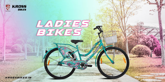 Top Tips to Buying the Best Ladies Bicycle in India